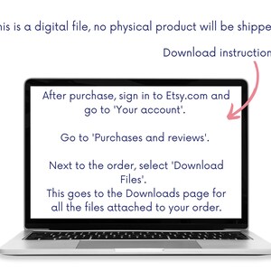 May include: A laptop screen displaying instructions on how to download a digital file purchased from Etsy.com. The instructions say to sign in to Etsy.com, go to 'Your account', then go to 'Purchases and reviews'. Next to the order, select 'Download Files'. This goes to the Downloads page for all the files attached to your order.