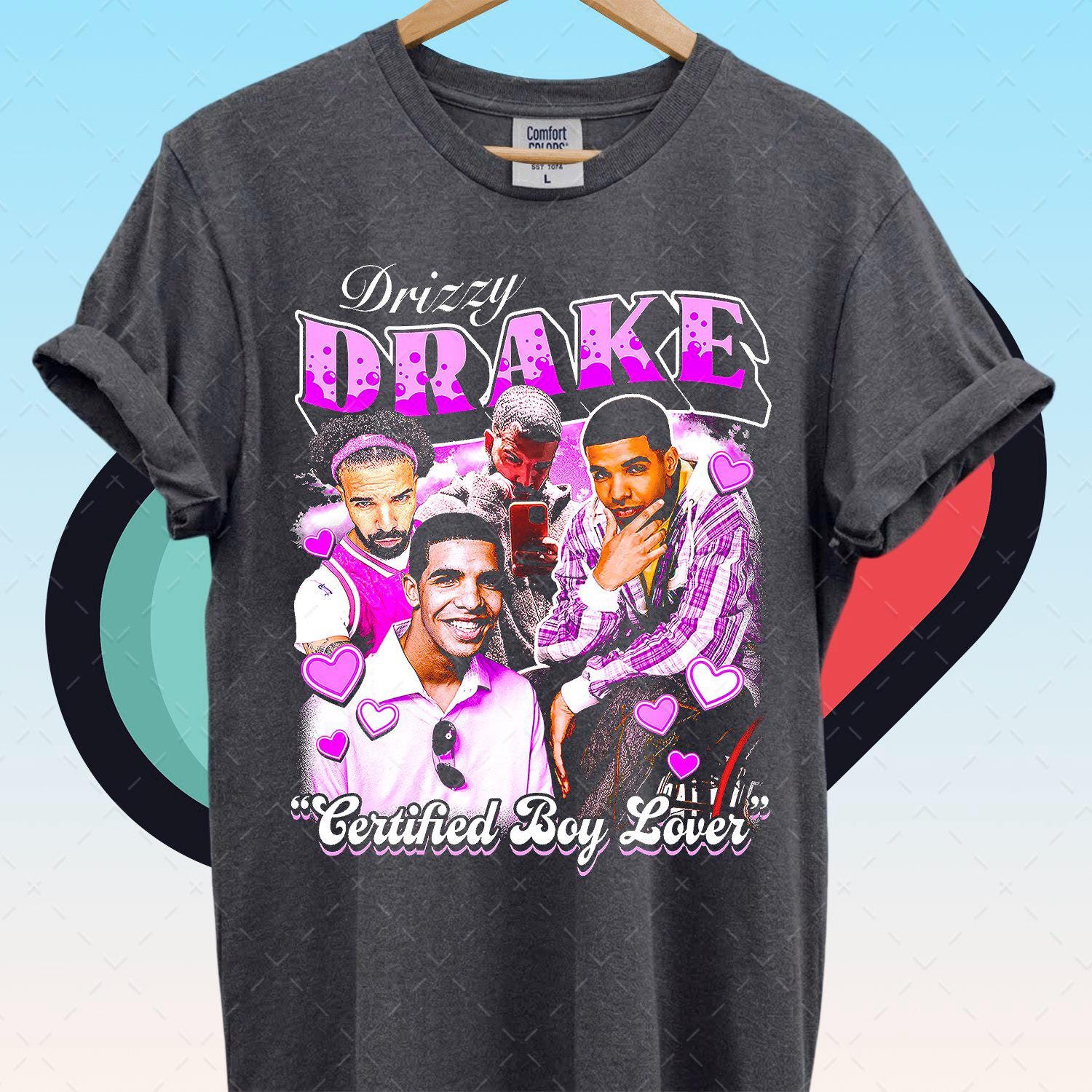 Drizzy Drake Rapper Shirt, Drake Certified Boy Lover Shirt, Gift