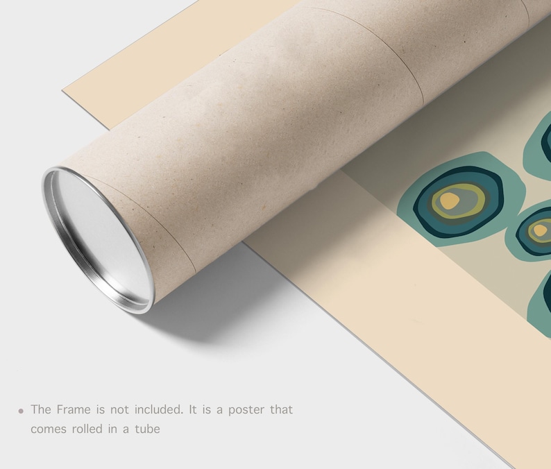 May include: A rolled poster in a cardboard tube. The poster features a teal and yellow abstract design on a beige background. The tube is light brown with silver metal end caps. The text on the image says, "The Frame is not included. It is a poster that comes rolled in a tube."