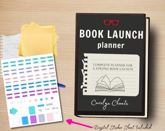 May include: A black book with the title "BOOK LAUNCH planner" and the text "COMPLETE PLANNER FOR A STRONG BOOK LAUNCH" and "Carolyn Choate". The book cover has a white and black illustration of an open book. The text "Digital Sticker Sheet Included" is at the bottom of the image.