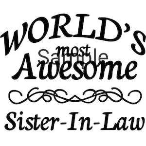World&#39;s most awesome sister in law svg, jpg, dxf and png
