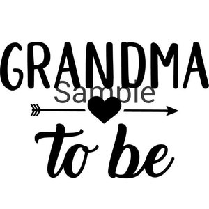Grandma to be svg, jpg, dxf and png