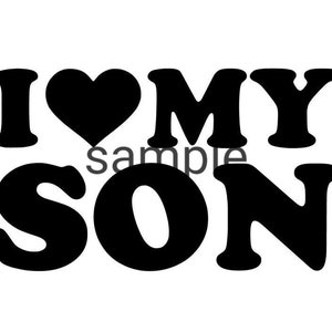 I love my son svg, jpg, dxf and png