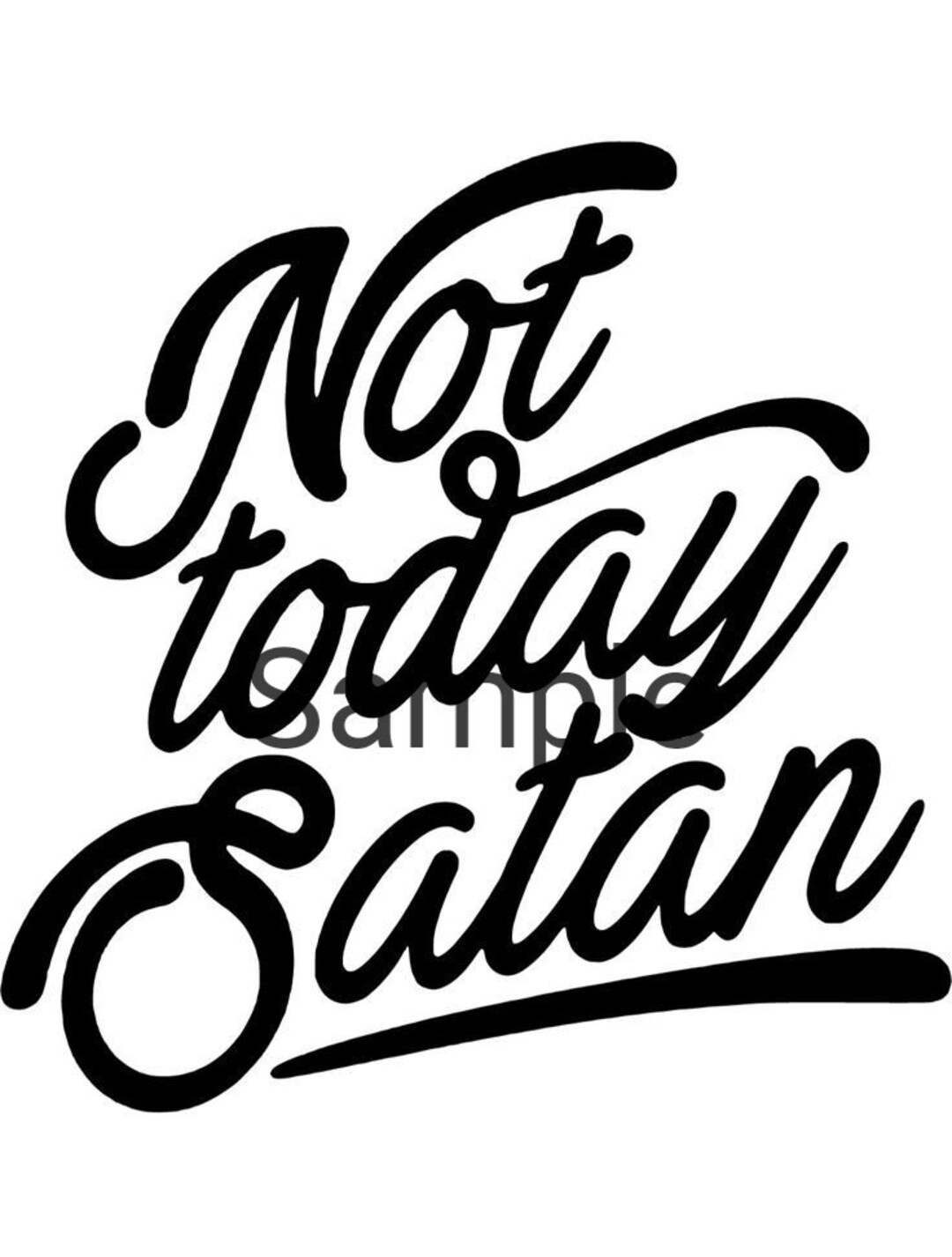 Not Today Satan Svg, Jpg, Dxf and Png - Etsy
