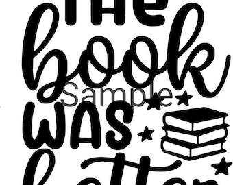 The book was better svg, jpg, dxf and png