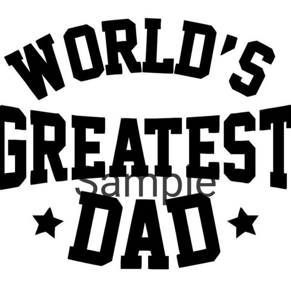 World's greatest dad svg, jpg, dxf and png