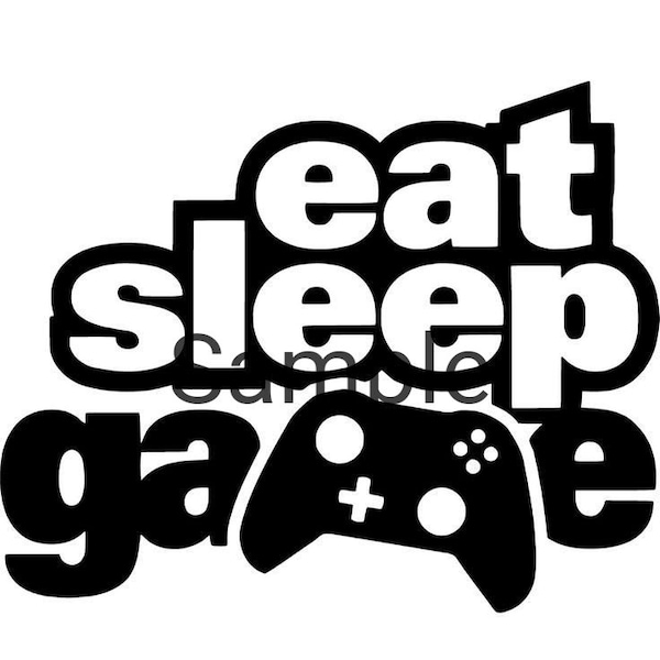 Eat sleep game svg, jpg, dxf and png