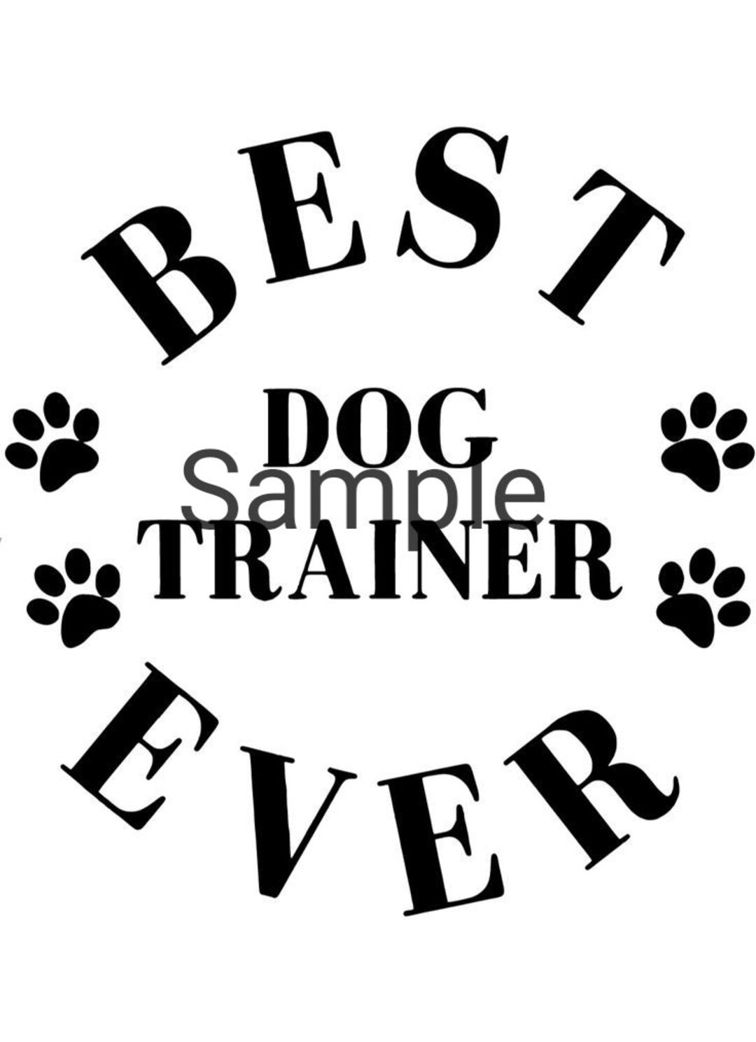 Best Dog Trainer Ever Svg, Jpg, Dxf and Png - Etsy