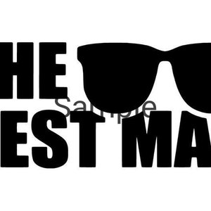 The best man svg, jpg, dxf and png