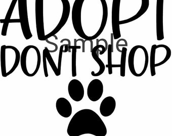 Adopt don't shop svg, jpg, dxf and png