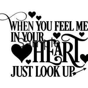 When you feel me in your heart just look up svg,jpg, dxf and png