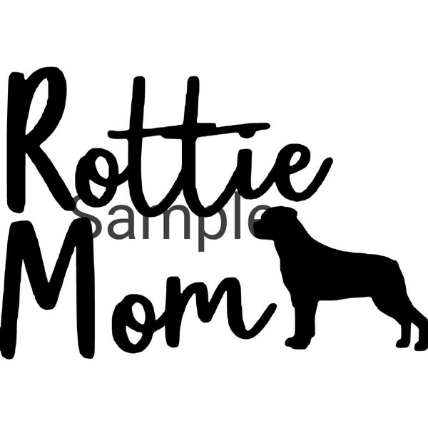 Rottie mom svg, jpg, dxf and png