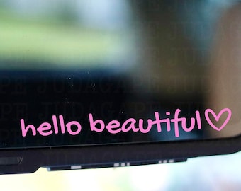 Hello Beautiful Car Mirror Decal | Rearview Mirror Accessory | Inspirational Car Decor | Cute Gift for Her or Best Friend