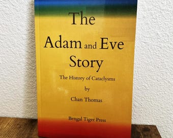 The Adam and Eve Story: The History of Cataclysms
