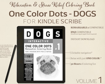 One Color Dots - DOGS | Coloring book for Kindle Scribe | Volume 1 | Relaxation & Stress Relief | Perfect for Remarkable 2 | With Hyperlinks