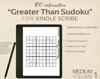 May include: A black and white image of a digital tablet displaying a Sudoku puzzle. The puzzle is labeled "Sudoku #1" and is part of a collection of 100 "Greater Than Sudoku" puzzles for Kindle Scribe. The text "REMARKABLE 2 COMPATIBLE" and "INSTANT DOWNLOAD" is displayed on the right side of the image. The text "MEDIUM VOLUME 1" is displayed at the bottom of the image.