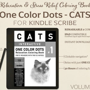 One Color Dots - CATS | Coloring book for Kindle Scribe | Volume 1 | Relaxation & Stress Relief | Perfect for Remarkable 2 | With Hyperlinks