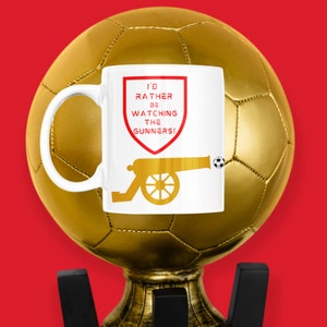 I&#39;d rather be watching the Gunners design- Football mug gift, Passionate football fan mug, Good gift idea for a football fan, Arsenal mug.