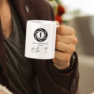 James bond themed mug- 007 themed mug, funny mug- Morning coffee mug, Gift for James bond fans, Good gift idea for dad.
