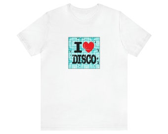 T-shirt I Love Disco, Pour les amateurs de musique disco, 70' Disco, Musique classique