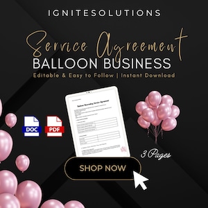 May include: A digital document with the title "Balloon Decorating Service Agreement" on a black background with pink balloons. The document is available in PDF and DOC format. The text "Shop Now" is on a button in the image. The text "3 Pages" is also on the image.