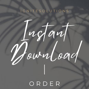 May include: White text on a grey background with a shadow of a palm leaf. The text reads "Instant Download | ORDER".