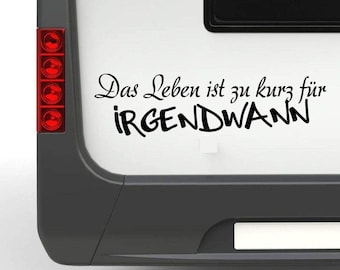 Life is too short for "Someday" (35 cm to 140 cm) with motorhome sticker, caravan sticker, Pegatina Promotion
