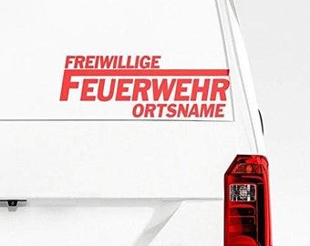 Freiwillige Feuerwehr mit Wunschtext Wunschort Aufkleber Autoaufkleber Wunschname Tuning