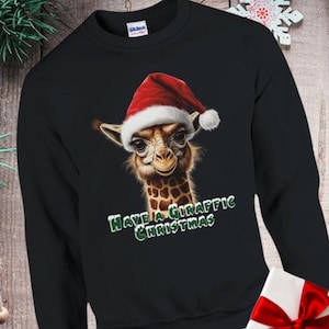 Giraffic Christmas Sweatshirt, Santa Hat Giraffe, Holiday Jumper