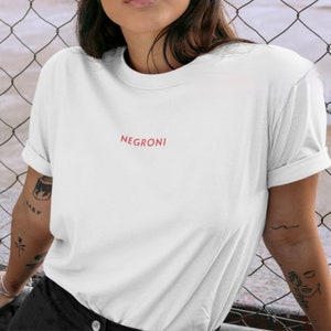 Negroni Vintage T-Shirt // Funny Alcohol Quote Best Friend Gift Tshirt // Printed Minimalistic Negroni Shirt