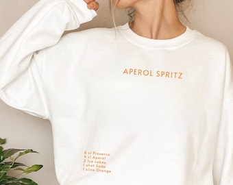 Aperol Spritz Ingredients Crewneck // Funny Alcohol Quote Best Friend Gift Pullover // Printed Minimalistic Aperol Spritz Sweater