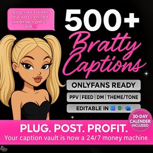 May include: A digital product advertisement featuring a cartoon blonde woman with pigtails. The image promotes "500+ Bratty Captions" for OnlyFans, with phrases like "Plug. Post. Profit." and "Your caption vault is now a 24/7 money machine."