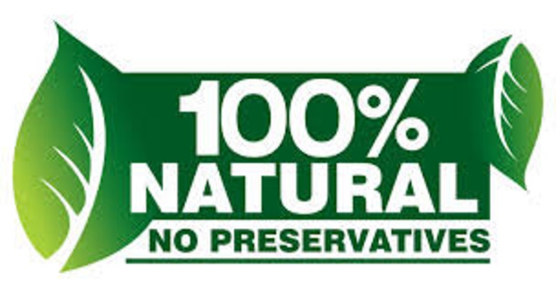 May include: Green and white label with the text "100% NATURAL NO PRESERVATIVES".