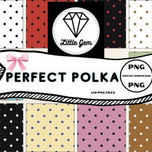 May include: A digital design featuring various polka dot patterns in multiple colors, including black, red, and brown. The design includes the text "PERFECT POLKA" and a logo with a diamond graphic.