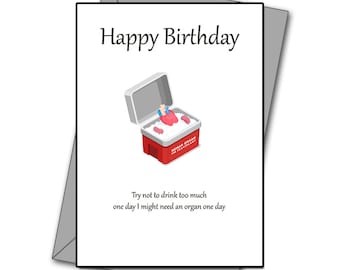 Funny Birthday Card – Organ Transplant Humor, Rude Card