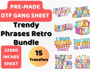 PreMade DTF Gang Sheet Trendy Phrases Retro Bundle | Stay Wild | DTF Transfer | Direct to film transfer | Ready to press | DTF Bundle |22x80
