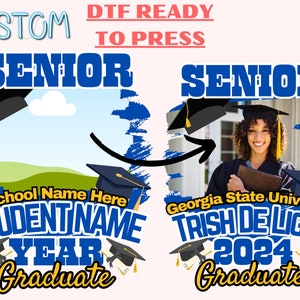 Customizable Senior Graduation Banner - DTF Transfers, DTF Ready to Press, Personalized Grad Sign with School & Student Name, Class of 2024