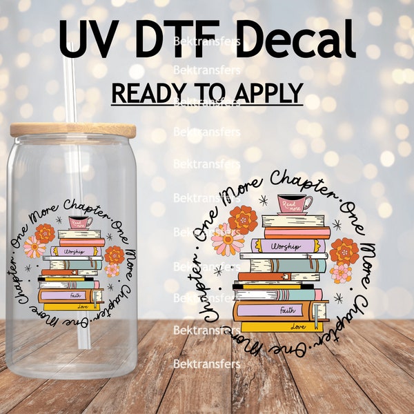 UV DTF One More Chapter / Sticker | Cup Decal | Decal | Ready 2 Apply | No Heat Req'd | Waterproof | 4'' Wide