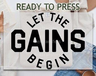 DTF, prêt à presser, transferts de t-shirts, film direct, transfert DTF axé sur la forme physique - Motivation à l'entraînement « Let The Gains Begin » pour les vêtements de sport