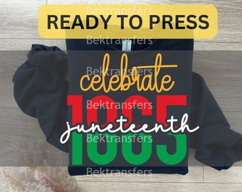 DTF, druckfertig, T-Shirt-Transfer, Wärmeübertragung, direkt auf Film, Black History DTF, Juneteenth DTF, Celebrate Juneteenth 1865