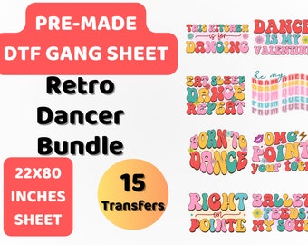 PreMade DTF Gang Sheet Retro Dancer Bundle | Best Dancer |Dancer| DTF Transfer | Direct to film transfer |Ready to press | DTF Bundle |22x80