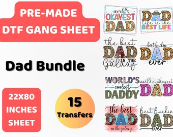 PreMade DTF Gang Sheet Dad Bundle | World's Best Daddy |Dad Vibes| DTF Transfer | Direct to film transfer |Ready to press |DTF Bundle |22x80