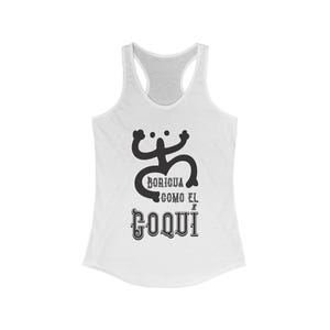Boricua Como El Coqui - Puerto Rico Women&#39;s Ideal Racerback Tank Top Shirt