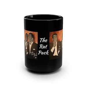 The Rat Pack, Dean Martin, Sammy Davis Jr., Frank Sinatra Black Mug, 15oz Artwork in Color - Original Artwork