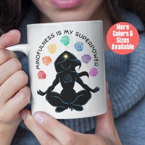 Mindfulness Is My Superpower, Meditation Mug, Chakra Affirmations Mug, Inner Peace Mug, Yogi Mug, Funny Meditation Mug, Mindfulness Mug, Zen