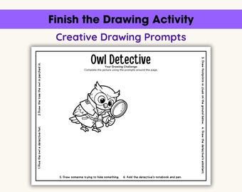 Completa la hoja de trabajo de dibujo para niños, actividad con sugerencias para dibujar, imprimible de arte para quienes terminan rápido, desafío de dibujo creativo, detective búho