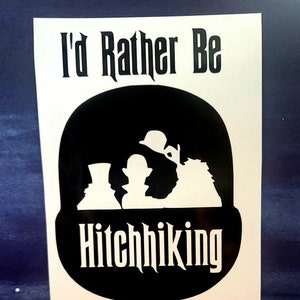 I'd Rather Be Hitchhiking Decal | Haunted Mansion Doom Buggy Decal | Haunted Mansion Ride Decal | Disney Ride Decal | Hitchhiking Ghosts