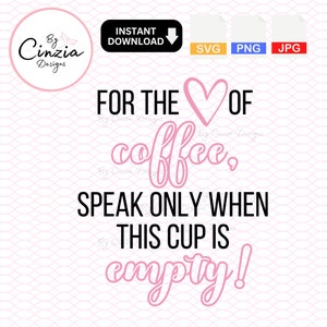 Funny Coffee Quote for SVG, Grumpy Svg, Morning Coffee Svg, Cranky First Coffee Svg, No Talking Before Coffee Phrase, Png for Sublimation