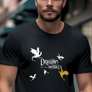 Dragons don&#39;t make mistakes Fourth Wing Shirt, so says Xaden Riorson, Violet Sorrengail&#39;s Fourth Wing Wingleader from Rebecca Yarros&#39; novel