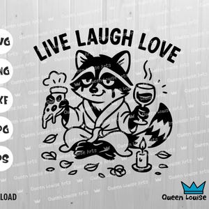 Live Laugh Love svg png dxf, Lustiger Waschbär im Umhang mit Pizza und Wein, sarkastisches Self-Care Zitat für Shirt, Tasse, Laser-Cut, Plotter